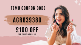 temu-coupon-code-£100-off→for-existing-users-(1920x1080px).png